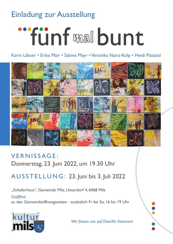Einladung zur Ausstellung in Mils ab 23.6.2022